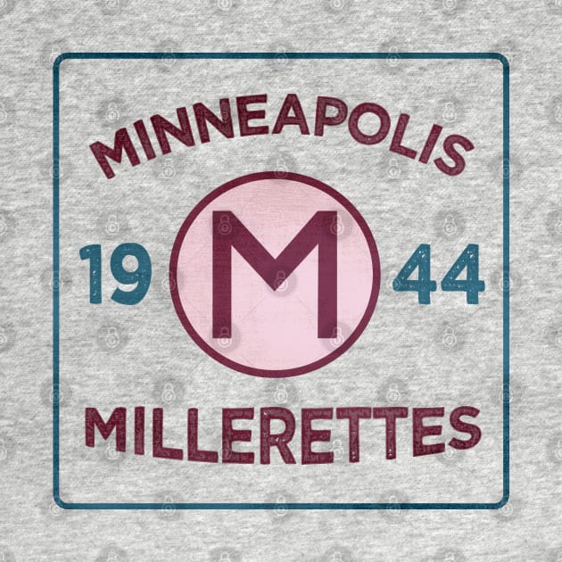 Minneapolis Millerettes • Est. 1944 by The MKE Rhine Maiden